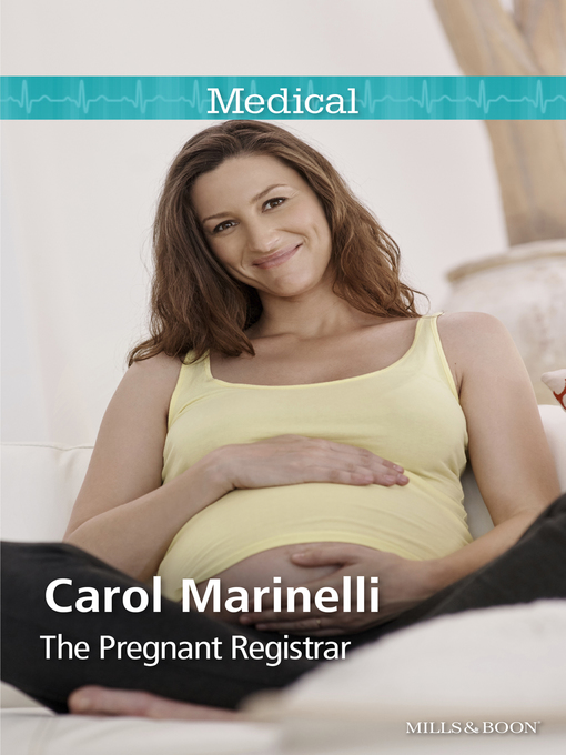 Title details for The Pregnant Registrar by Carol Marinelli - Available